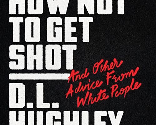 D.L. Hughley Book How Not To Get Shot
